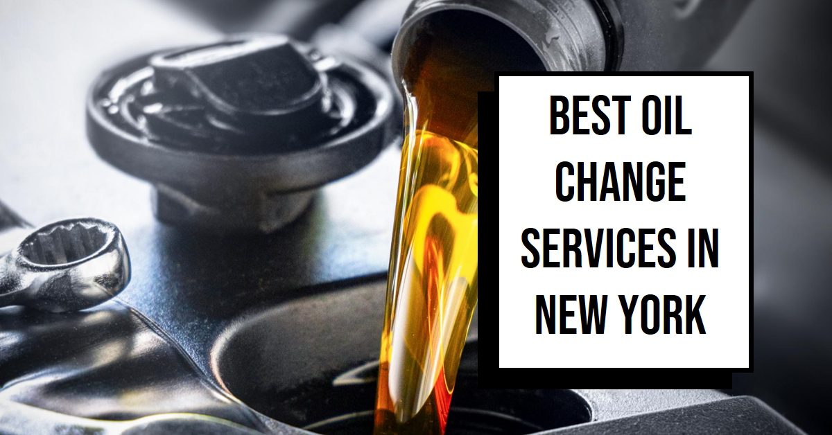 Best Oil Change Services In New York (2026)