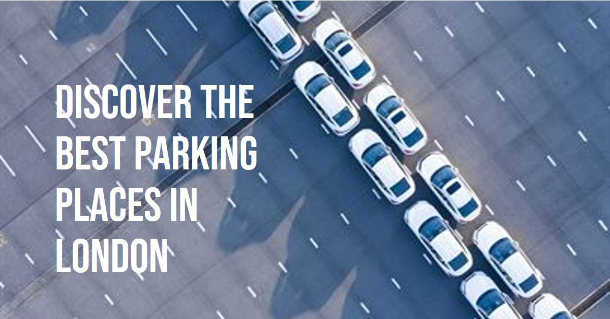 Best Parking Places In London (2026)