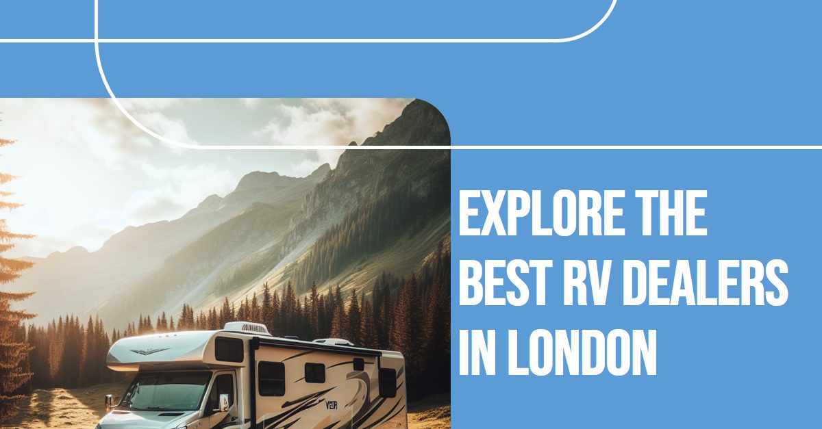Best Rv Dealers In London (2026)