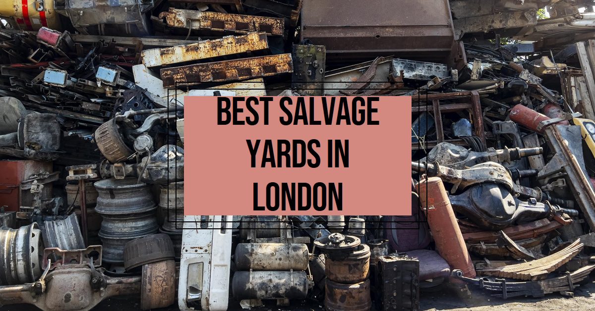 Best Salvage Yards In London (2026)