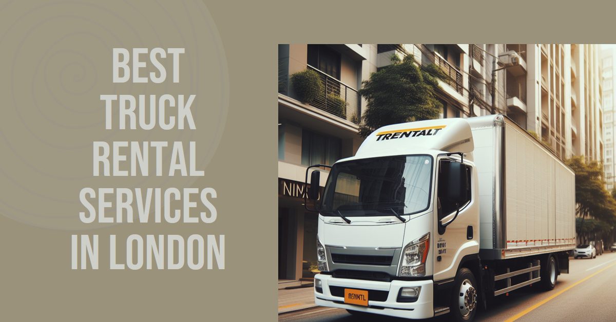 Best Truck Rental Services In London (2026)
