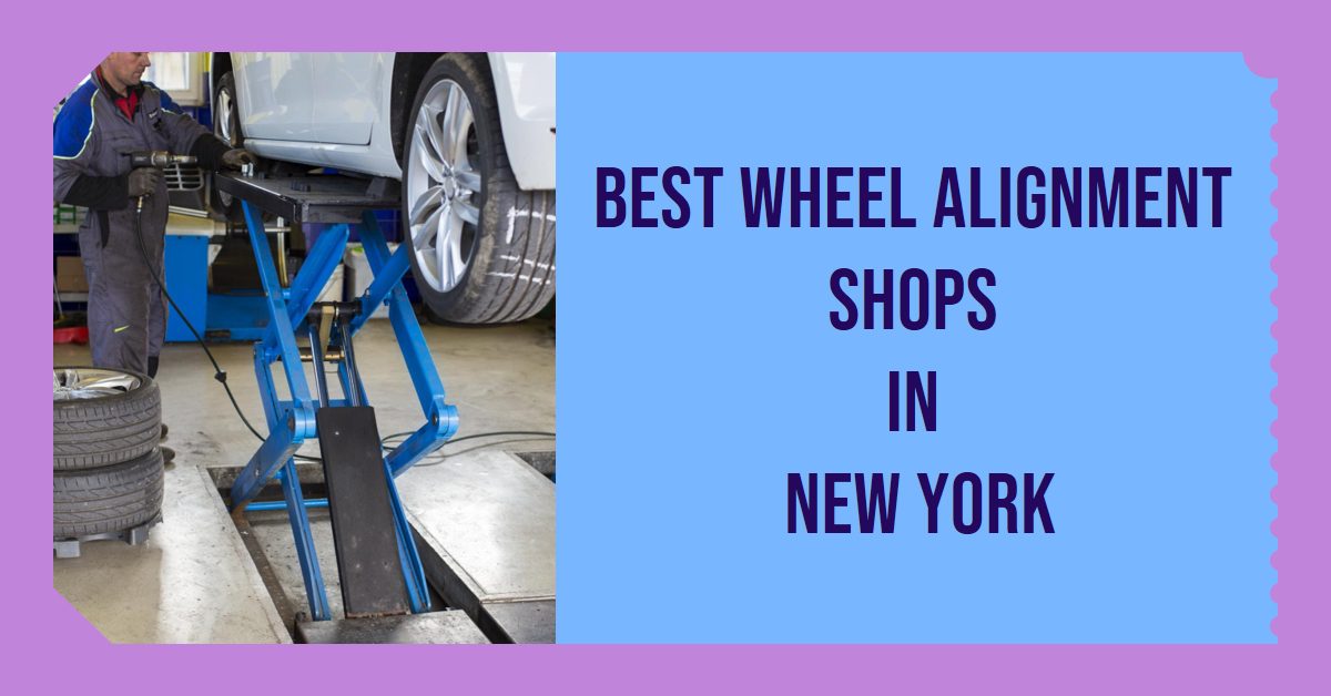 Best Wheel Alignment Shops In New York (2026)