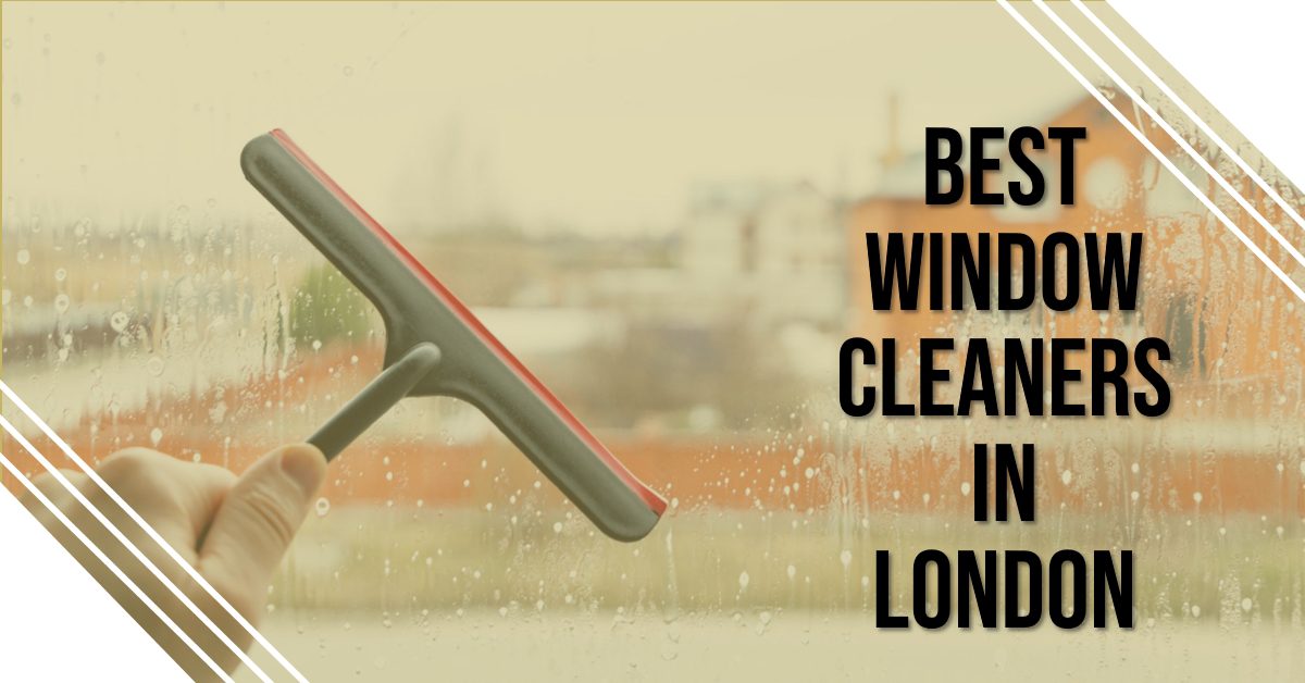 Best Window Cleaners In London (2026)