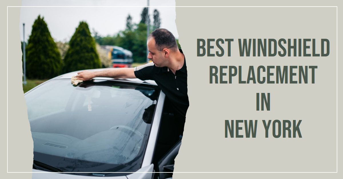 Best Windshield Replacement In New York (2026)