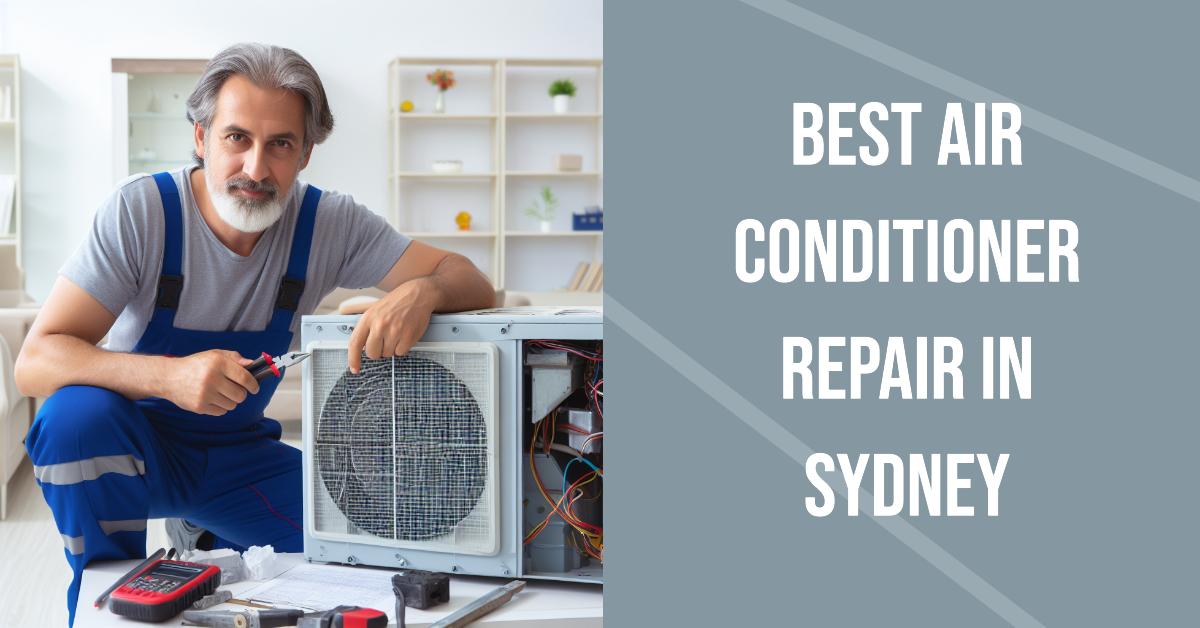 Best Air Conditioner Repair In Sydney (2026)