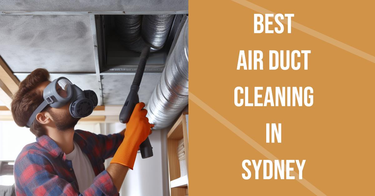 Best Air Duct Cleaning In Sydney (2026)