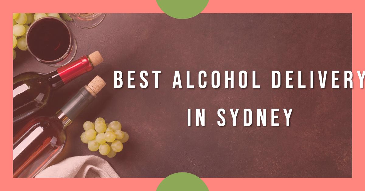 Best Alcohol Delivery In Sydney (2026)