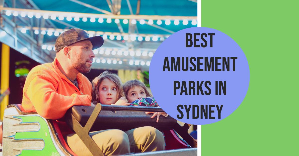 Best Amusement Parks In Sydney (2026)