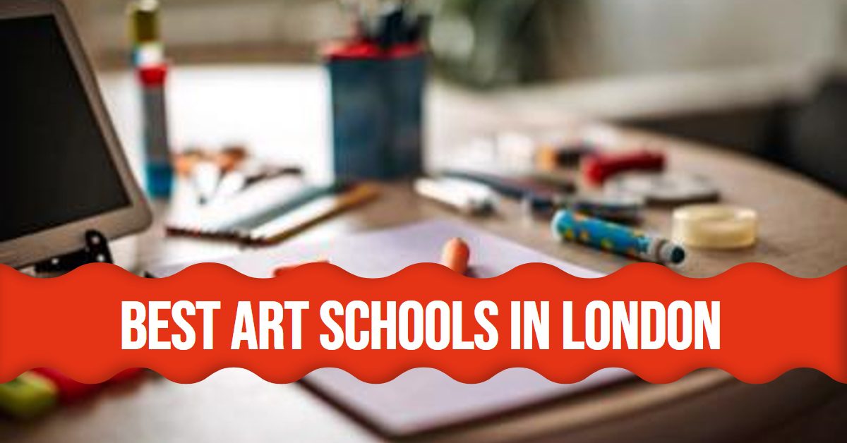 Best Art Schools In London (2026)