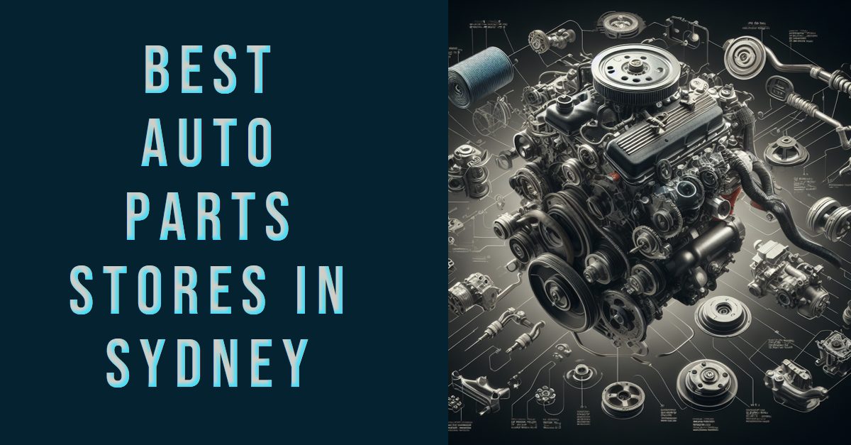 Best Auto Parts Stores In Sydney (2026)
