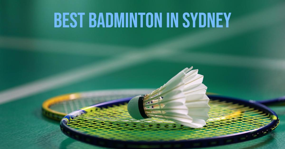 Best Badminton In Sydney (2026)