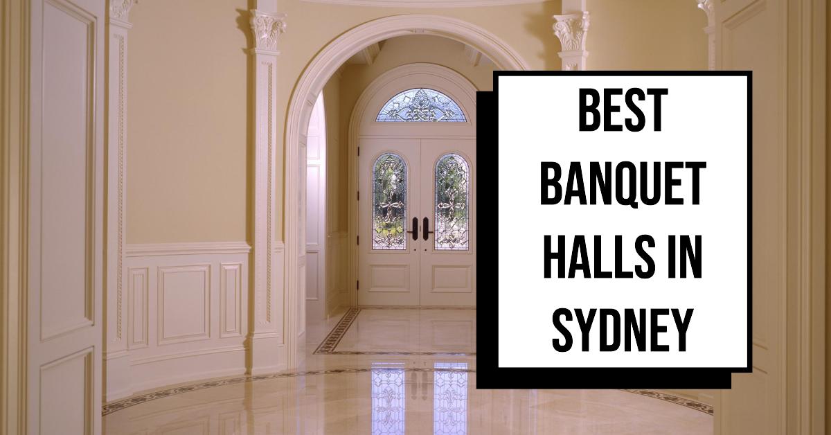 Best Banquet Halls In Sydney (2026)