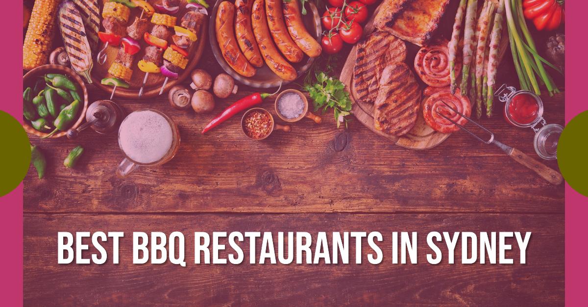 Best BBQ Restaurants In Sydney (2026)