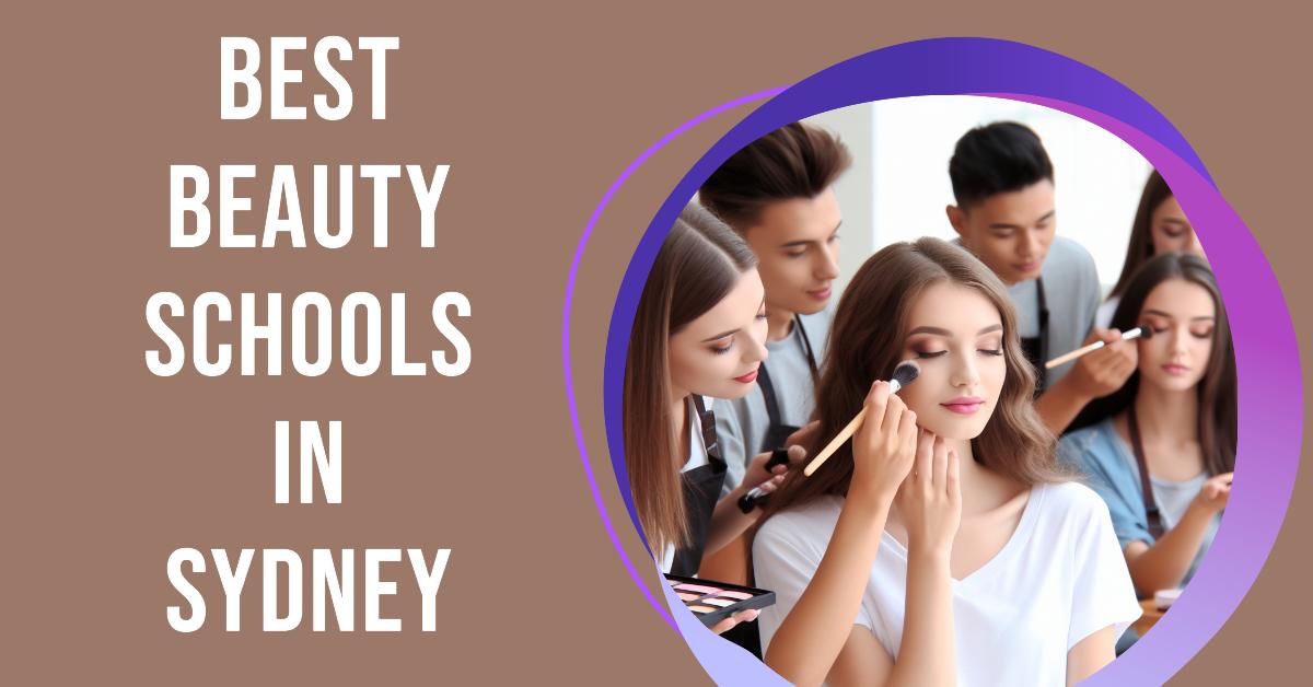 Best Beauty Schools In Sydney (2026)