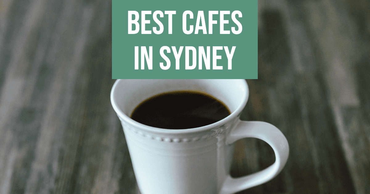 Best Cafes In Sydney (2026)