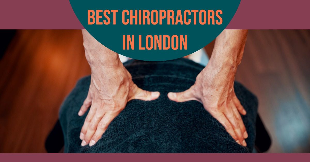 Best Chiropractors In London (2026)