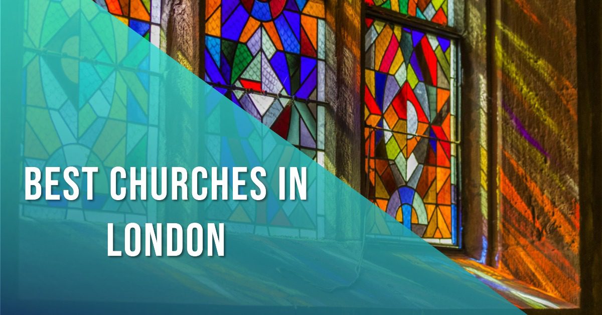 Best Churches In London (2026)