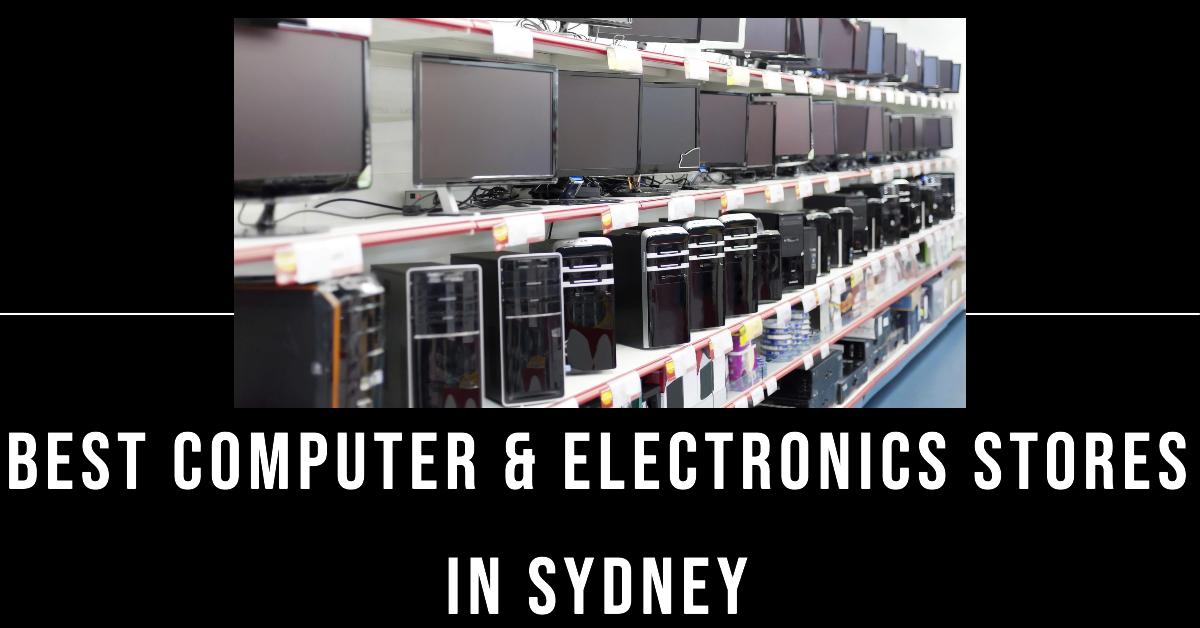 Best Computer & Electronics Stores In Sydney (2026)