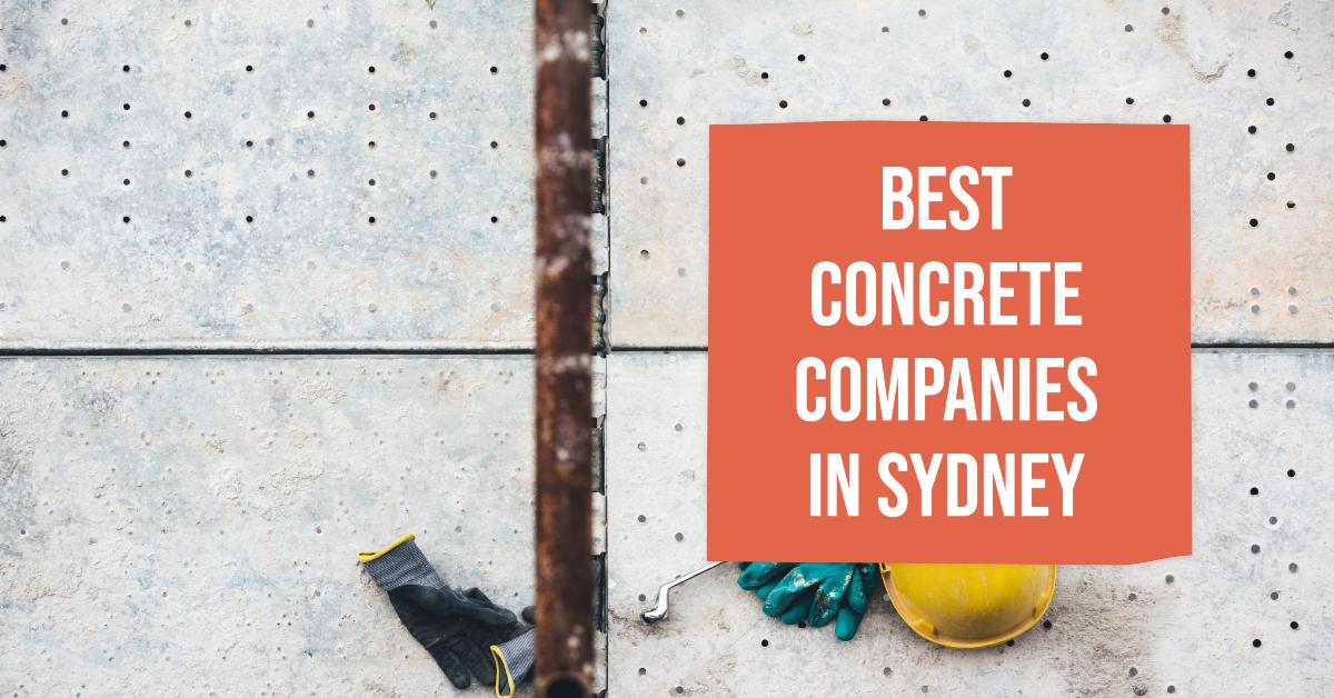 Best Concrete Companies In Sydney (2026)