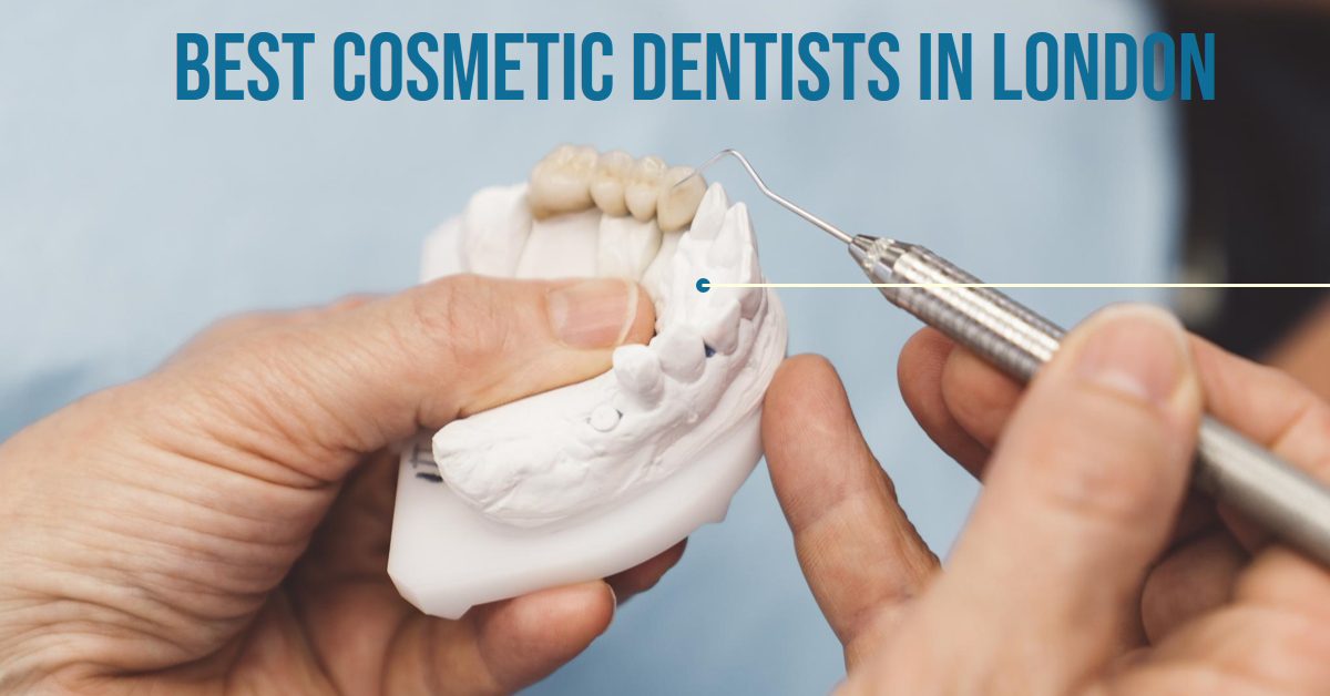 Best Cosmetic Dentists In London (2026)