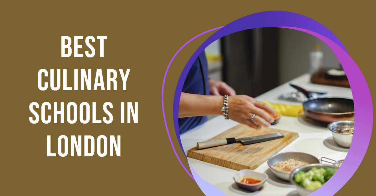 Best Culinary Schools In London (2026)