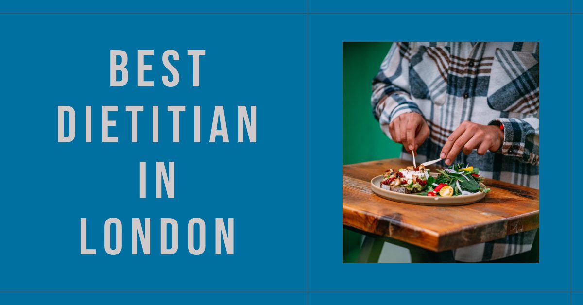 Best Dietitian In London (2026)