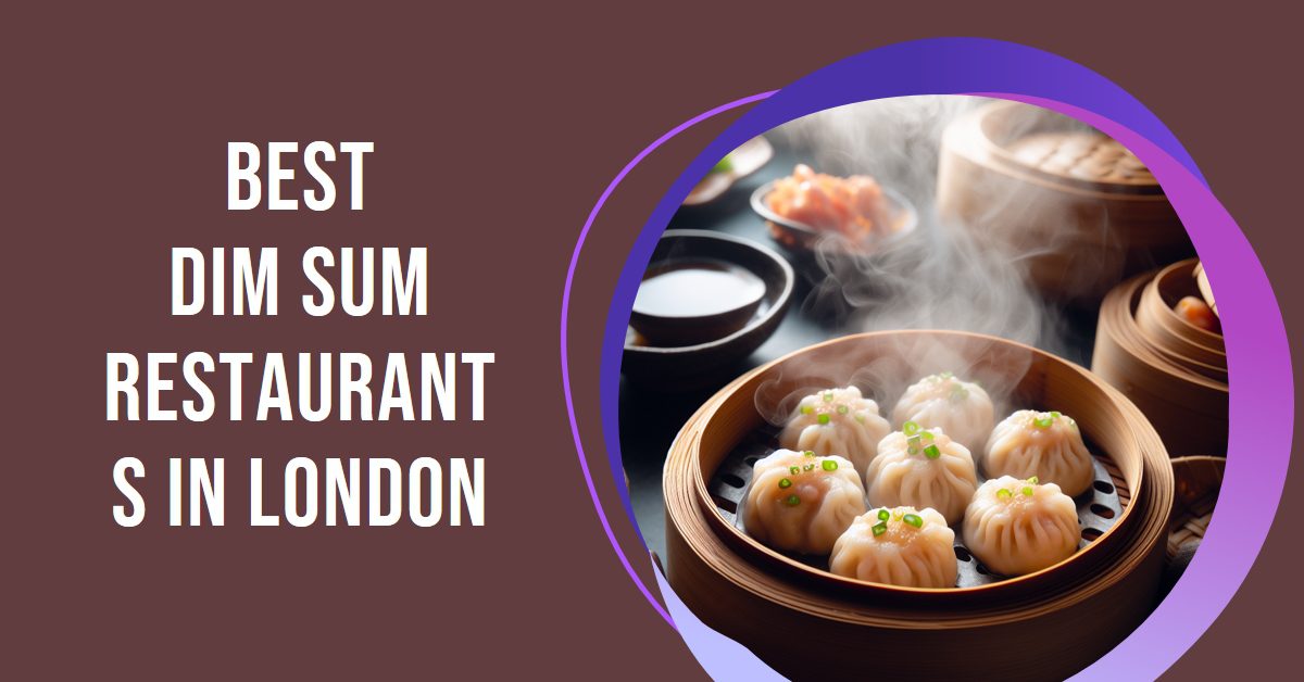 Best Dim Sum Restaurants In London (2026)