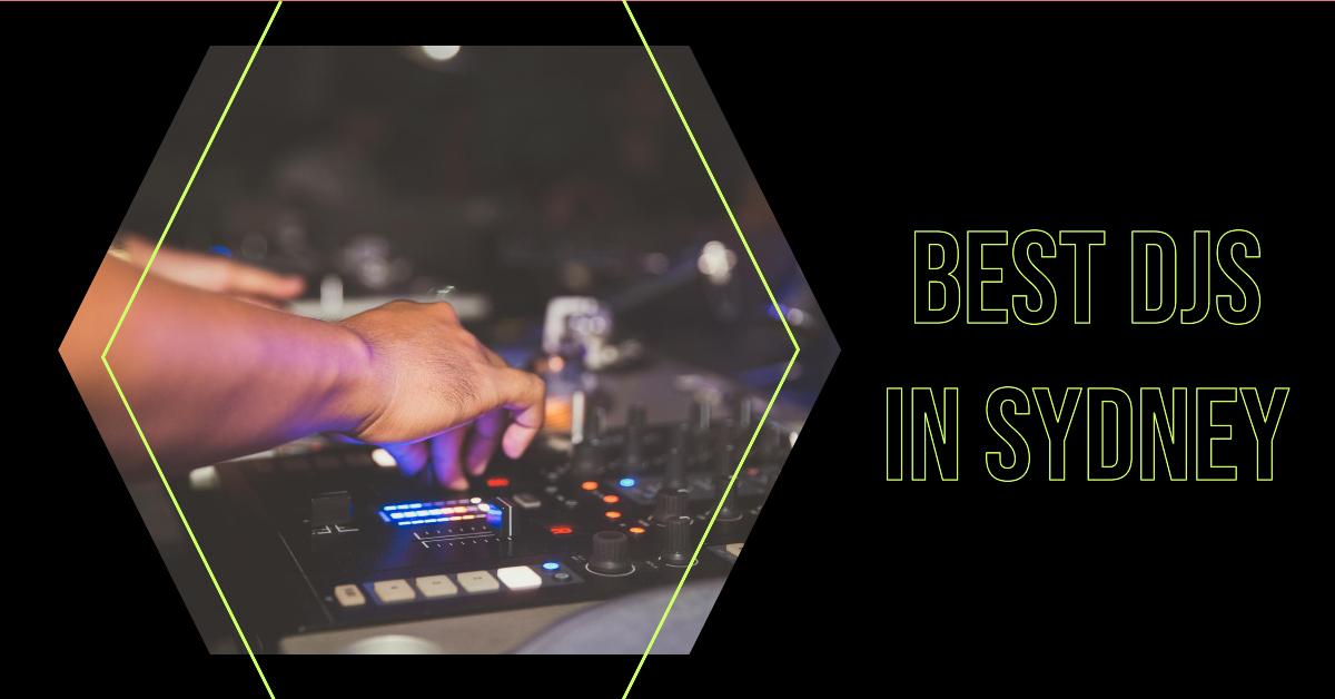Best Djs In Sydney (2026)