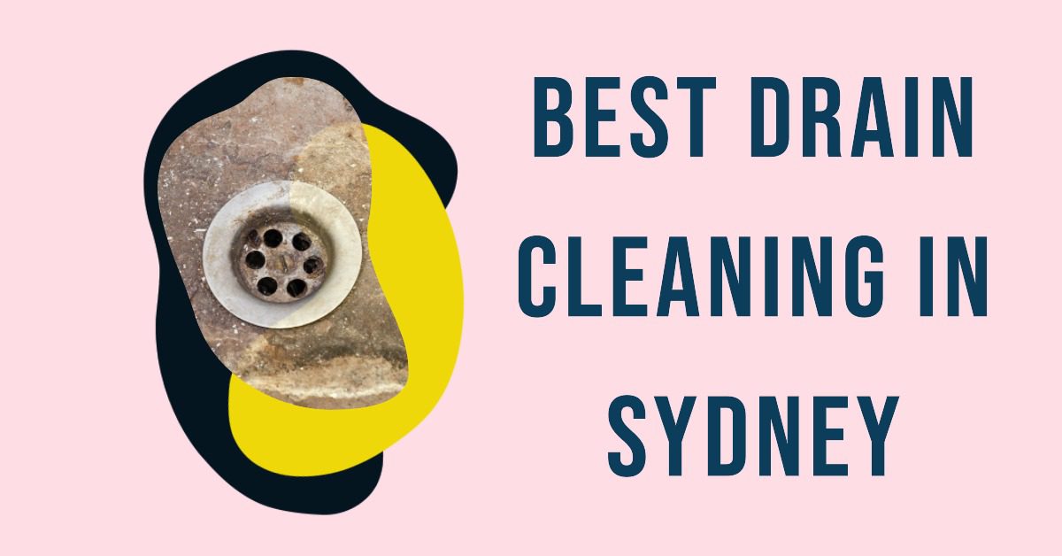 Best Drain Cleaning In Sydney (2026)