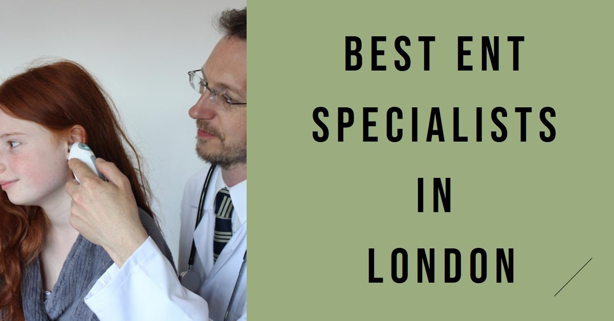 Best Ent Specialists In London (2026)