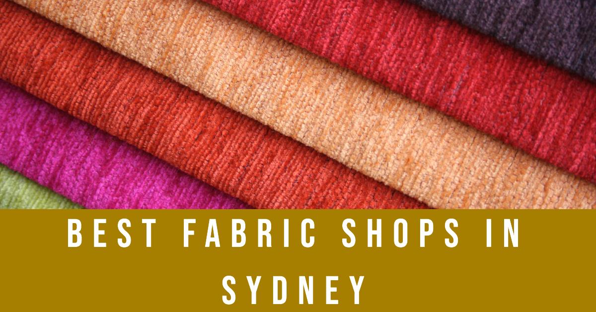 Best Fabric Shops In Sydney (2026)
