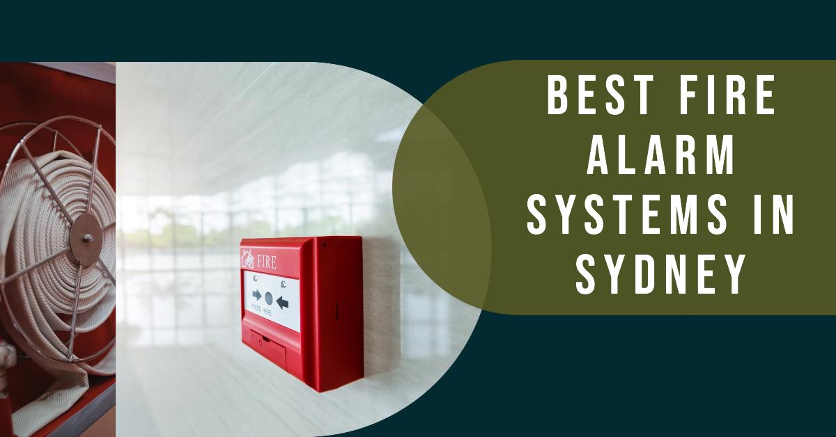 Best Fire Alarm Systems In Sydney (2026)