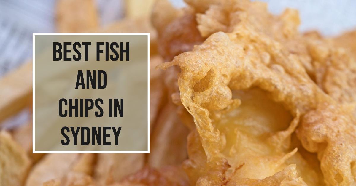 Best Fish And Chips In Sydney (2026)