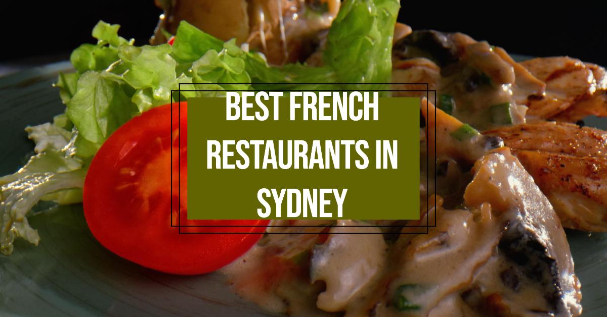 Best French Restaurants In Sydney (2026)