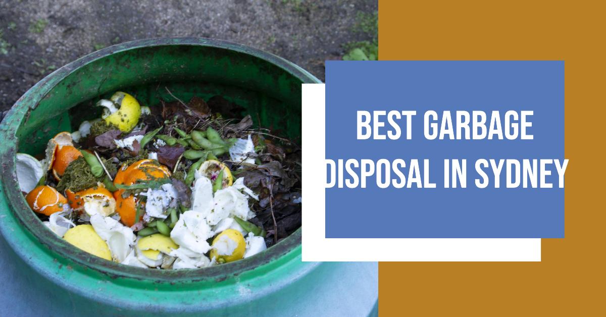 Best Garbage Disposal In Sydney (2026)