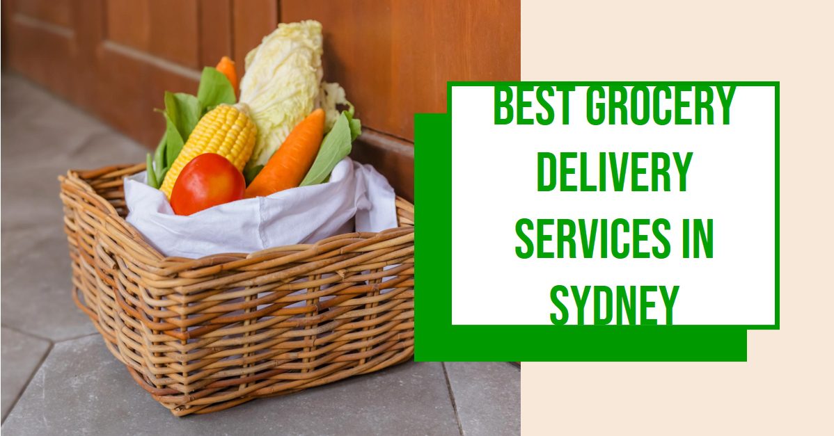 Best Grocery Delivery Services In Sydney (2026)