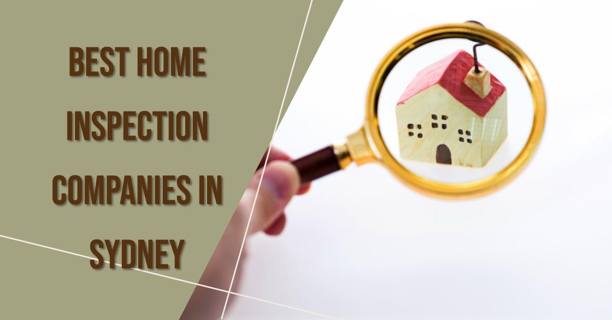Best Home Inspectors In Sydney (2026)