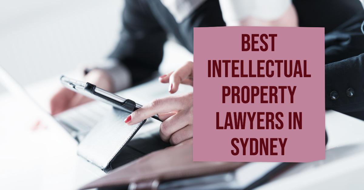 Best Intellectual Property Lawyers In Sydney (2026)