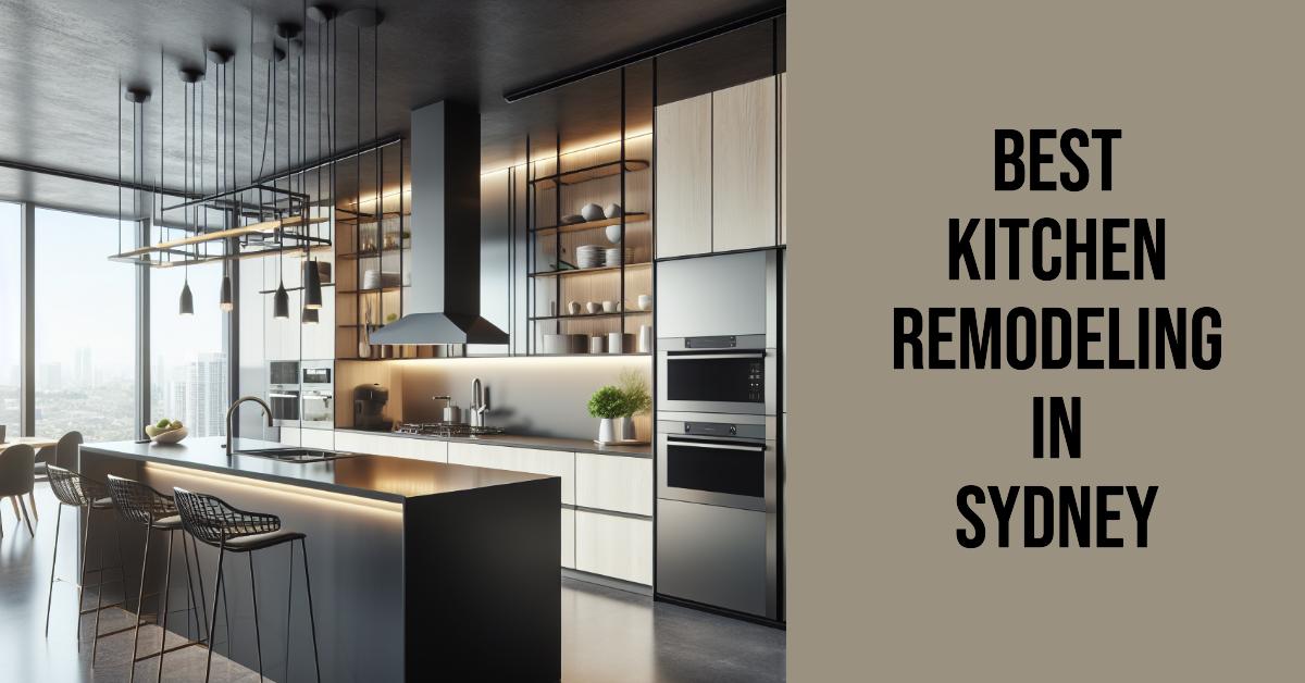 Best Kitchen Remodeling In Sydney (2026)