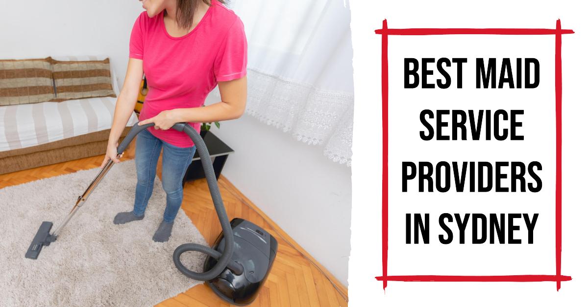 Best Maid Service Providers In Sydney (2026)