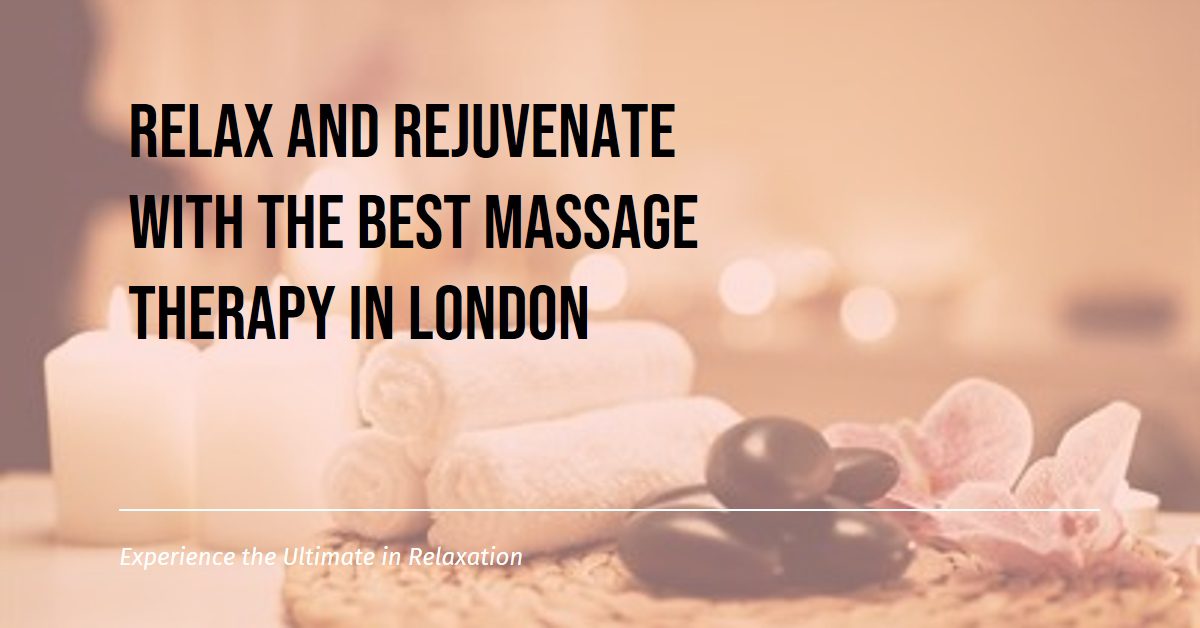 Best Massage Therapy In London (2026)