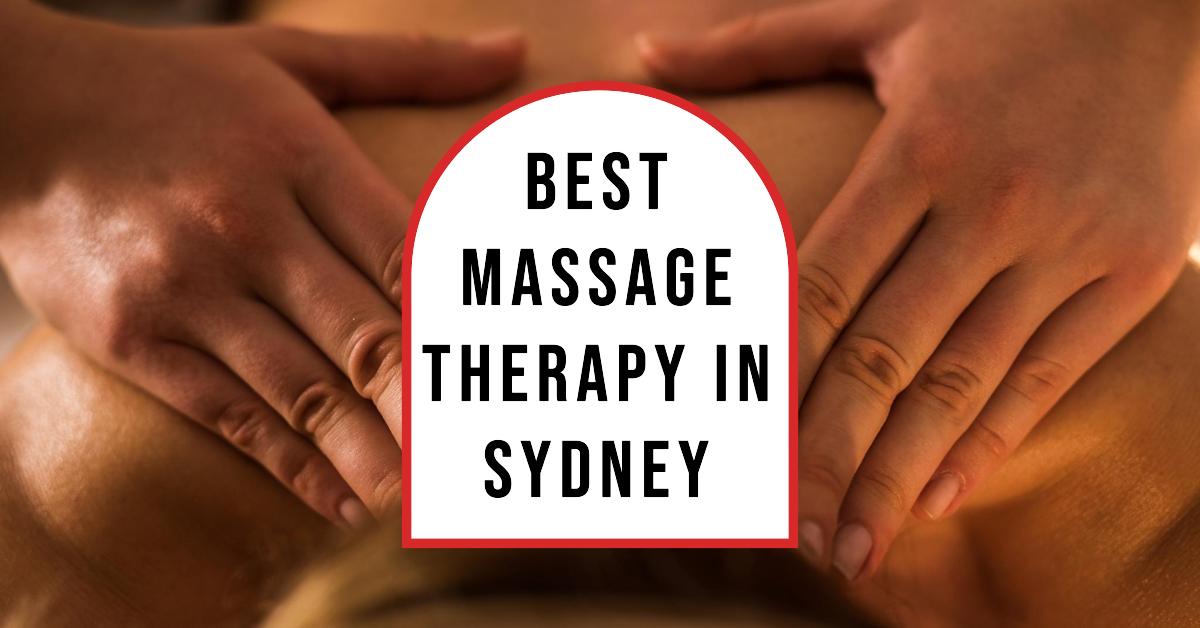 Best Massage Therapy In Sydney (2026)