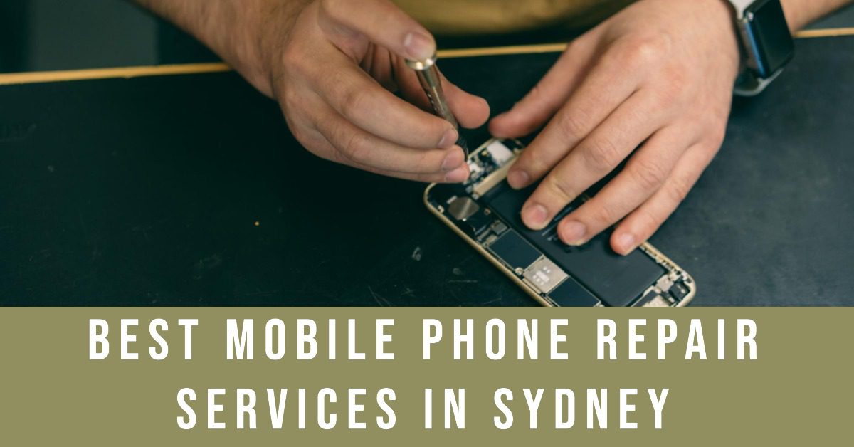 Best Mobile Phone Repair Services In Sydney (2026)