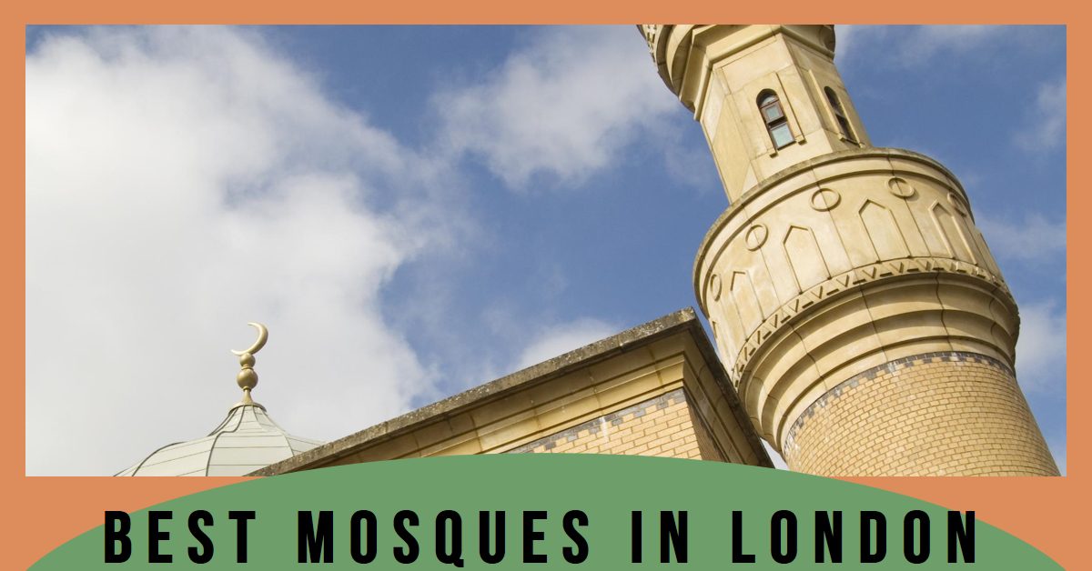 Best Mosques In London (2026)