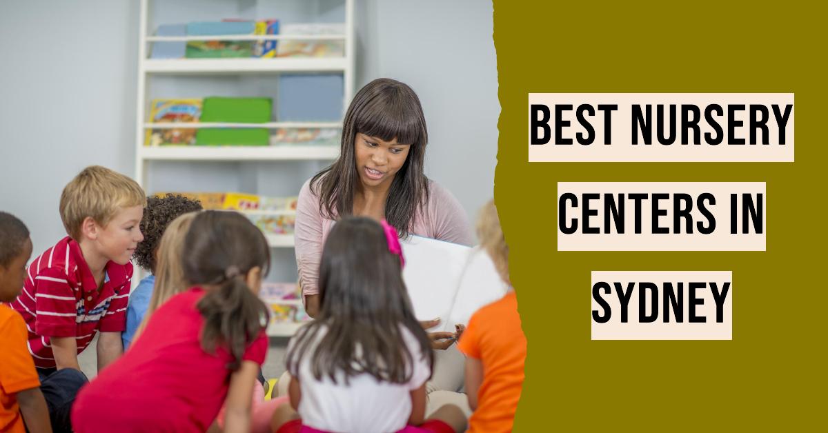 Best Nursery Centers In Sydney (2026)