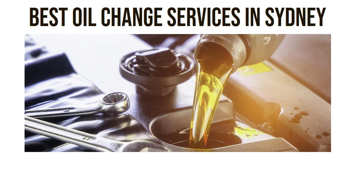 Best Oil Change Services In Sydney (2026)