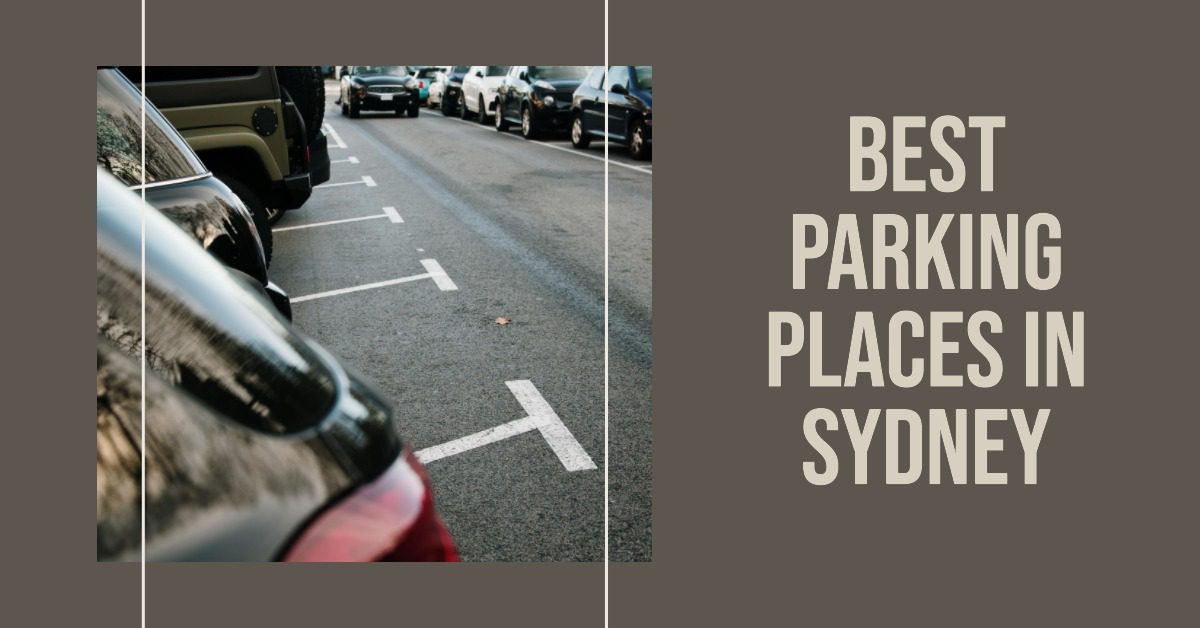 Best Parking Places In Sydney (2026)