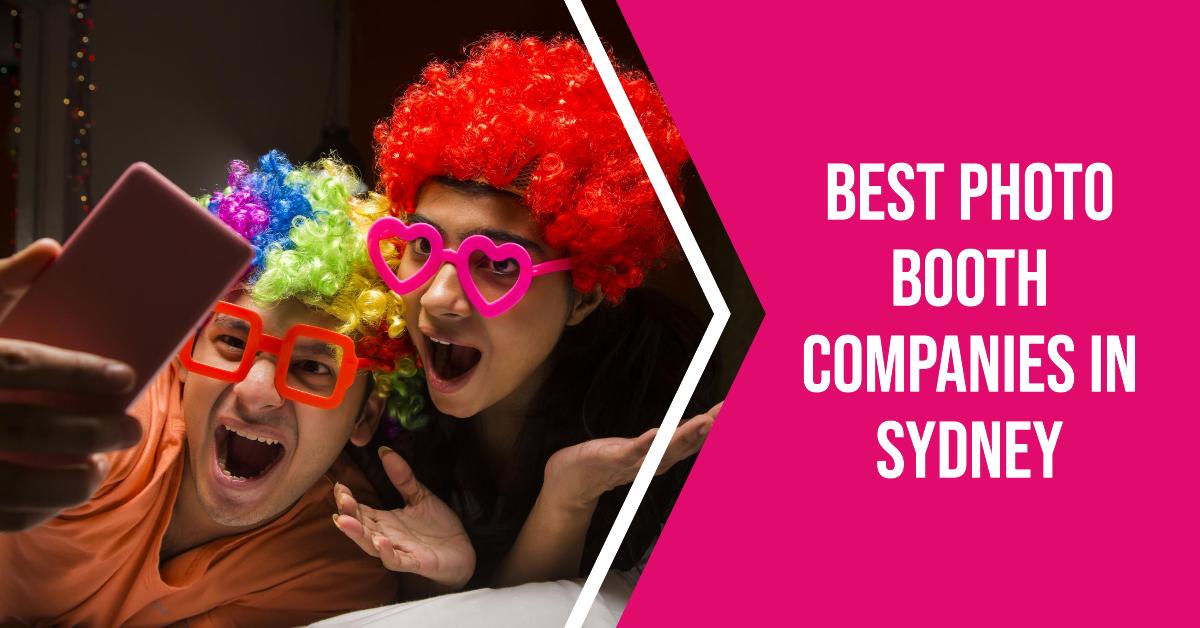 Best Photo Booth Companies In Sydney (2026)