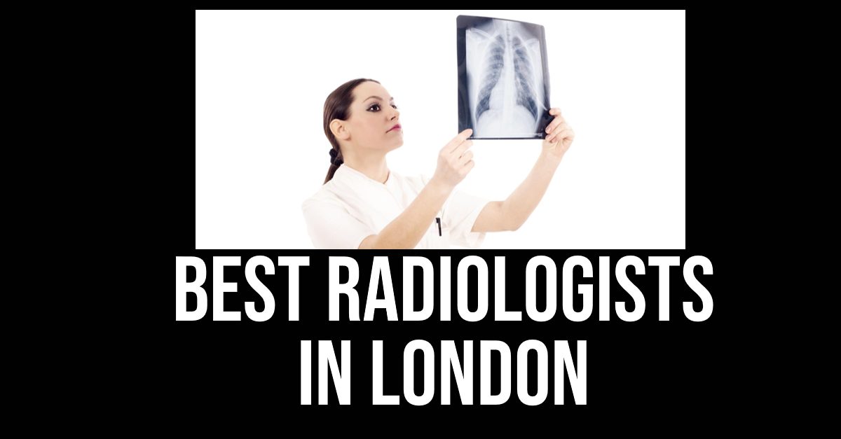 Best Radiologists In London (2026)