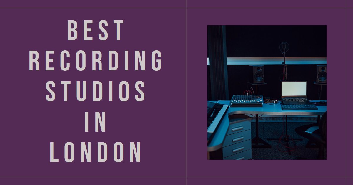 Best Recording Studios In London (2026)